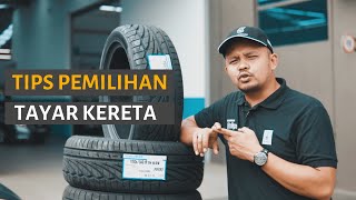 TIPS PEMILIHAN TAYAR KERETA | AUTOHAUS KL