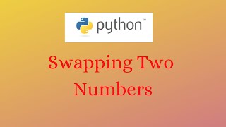 Basic Python Programs || Swapping Two Numbers || Python in Tamil