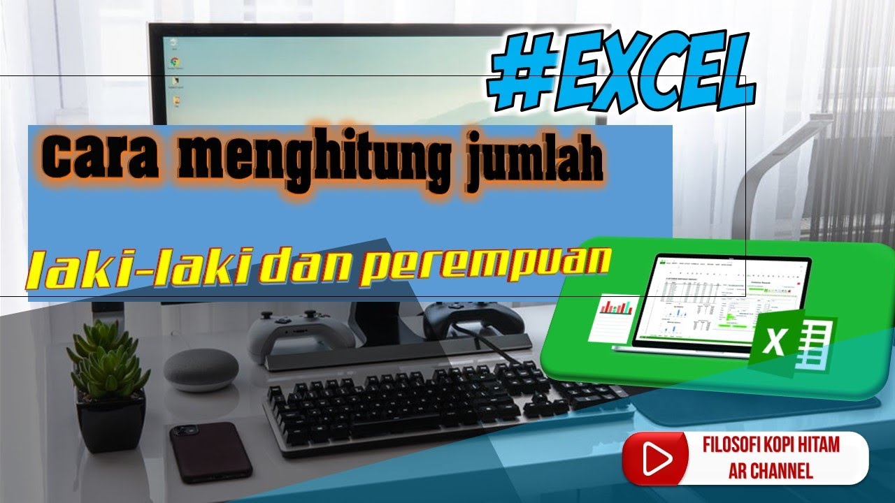 Cara Menghitung Jumlah Laki Dan Perempuan Di Excel - YouTube