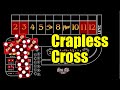 Should I play Iron Cross on Crapless Craps Table?