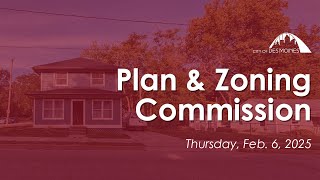 2-6-25 Plan and Zoning Commission Meeting