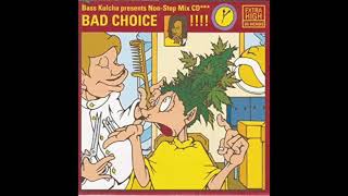 BAD CHOICE (full album)