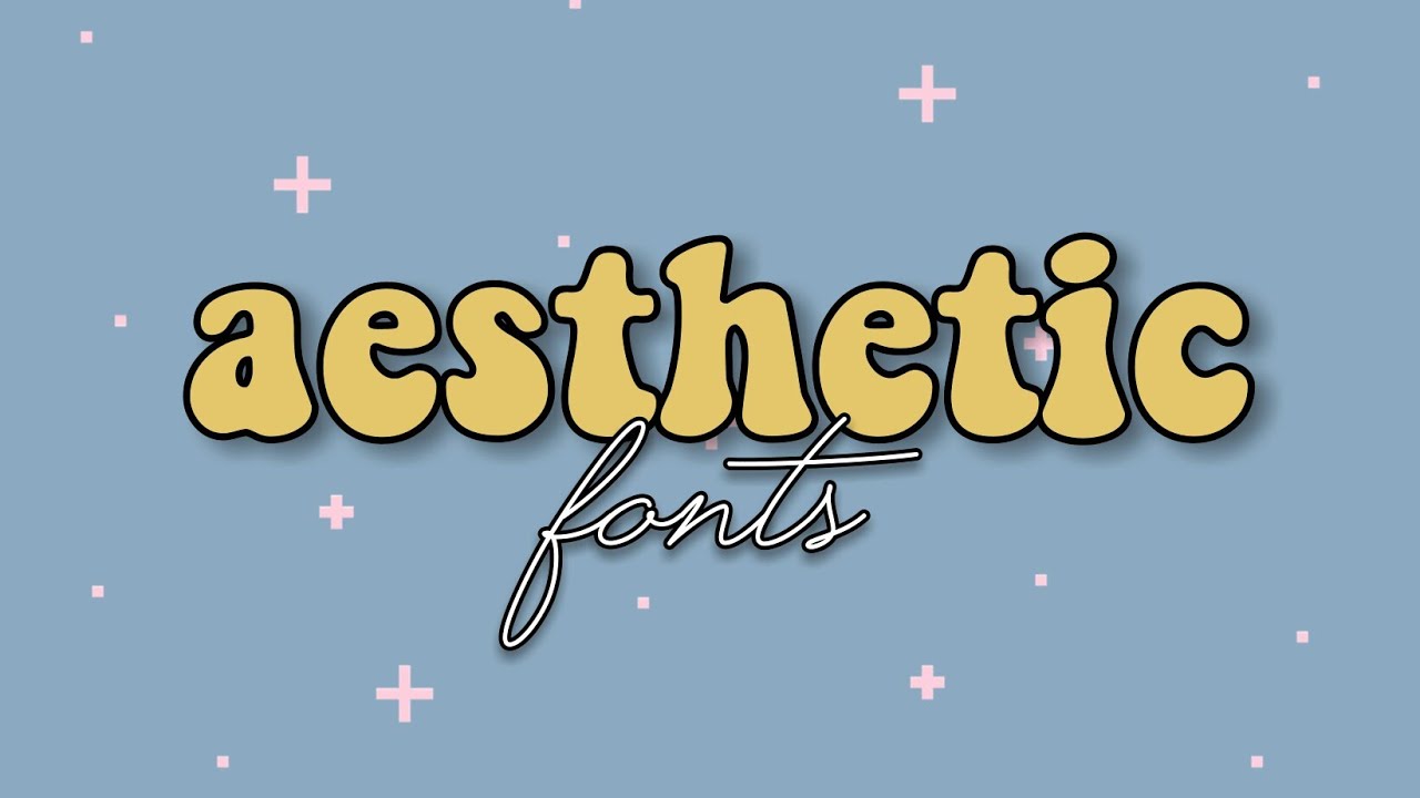 Aesthetic Fonts