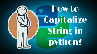 How to capitalize a string in python?