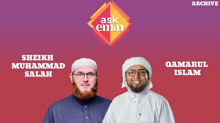 ASK EMAN: 28 October 2023 | Qamarul Islam \u0026 Shaykh Dr Muhammad Salah