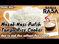 How to cook rice without rice cooker