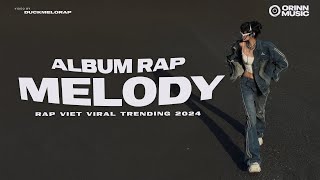 Mưa Cứ Rơi, Đợi - 52Hz, Wrong Times, Sau Cơn Mưa, Nhắn Nhủ - Rap Melody Trending Viral 2024