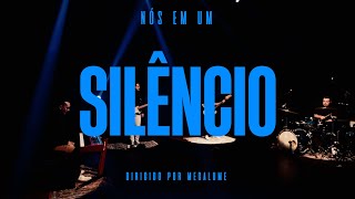 Nós em Um - Silêncio (Ao Vivo)