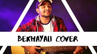 BEKHAYALI Cover - bekhayali cover song