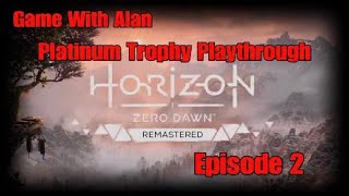 Horizon Zero Dawn Platinum Playthrough Episode 2