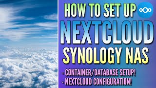 How to Set Up Nextcloud on a Synology NAS! (Tutorial)