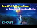 The Blue Pearl - Relaxing Music 2 Hours for Deep Sleep, Meditation, Healing, Stress Relief, BGM