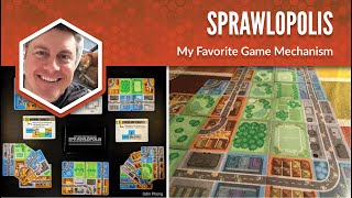 Sprawlopolis: My Favorite Game Mechanism