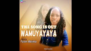 Wamuyayaya - PROPHETESS MUTINTA