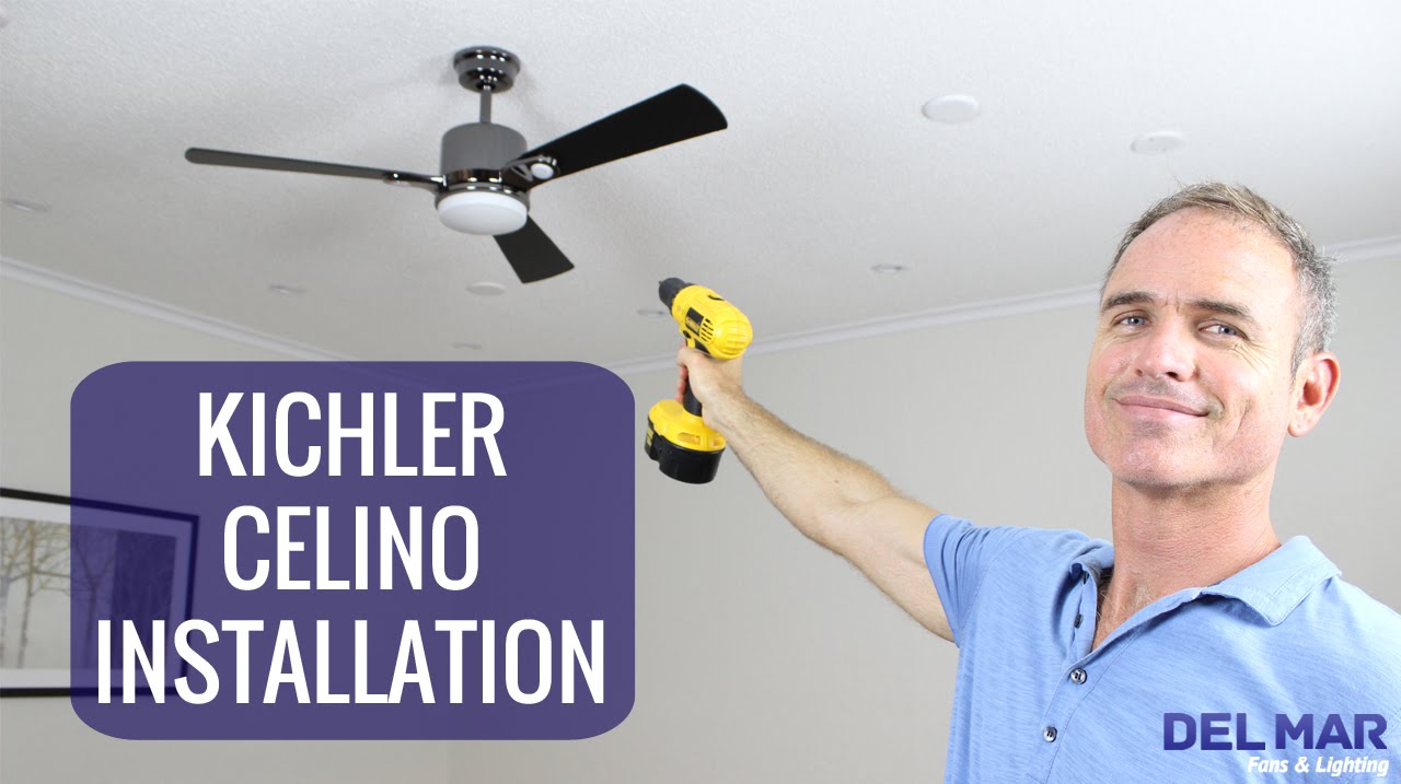 Kichler Celino Ceiling Fan Installation - YouTube