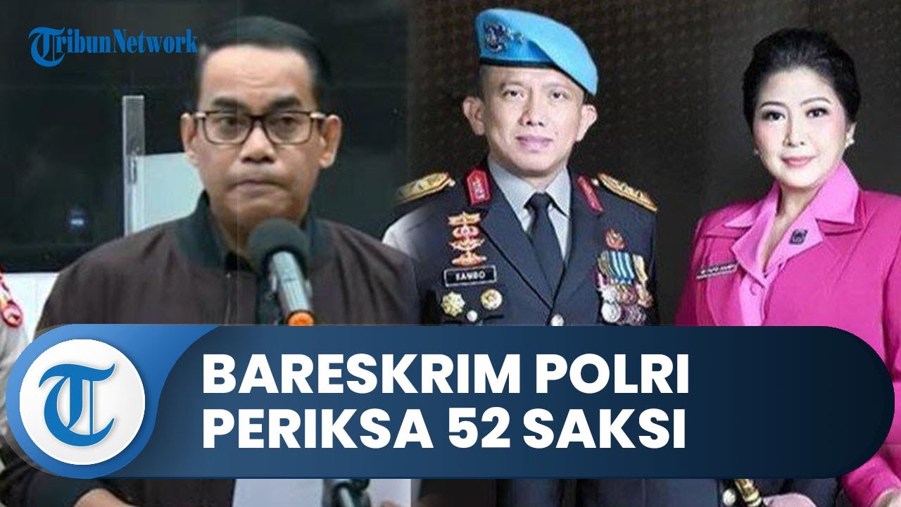 52 Saksi Termasuk Saksi Ahli Diperiksa Bareskrim Polri Untuk Ungkap Di ...