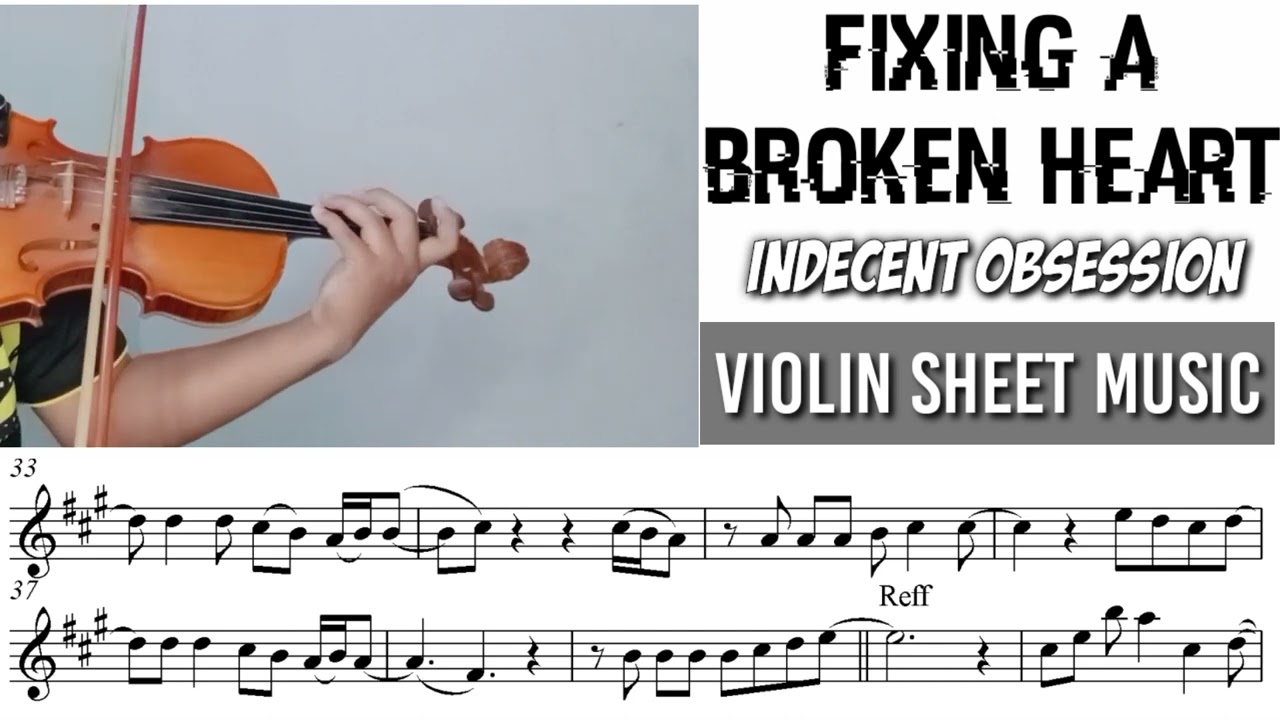 Free Sheet || Fixing A Broken Heart - Indecent Obsession || Violin ...