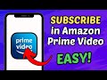 How To Subscribe Amazon Prime Video 2024