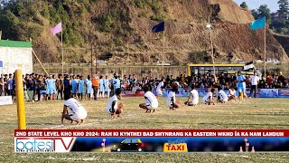 2ND STATE LEVEL KHO KHO 2024: RAH KI KYNTHEI BAD SHYNRANG KA EASTERN WKHD ÏA KA NAM LAHDUH