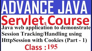 195 Java web application to demonstrate Session Tracking using HttpSession with Cookies Part 1 | Ser