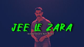 Jee Le Zara | Talaash | Slowed Reverb Lyrical Indian Lofi Rain Mix | Audible Painter| Vishal Dadlani