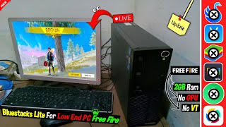 (2025) Bluestacks Lite New Version For Low End Pc Fire Fire 2GB Ram Without GPU \u0026 VT - LiveProoF