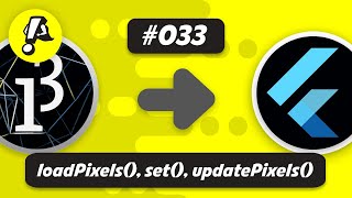 Ep. 033 - loadPixels(), set(), and updatePixels() | Flutter Processing