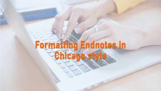 Formatting Endnotes in Chicago style