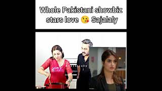 Whole Pakistani Showbiz Stars Love Sajal Aly |Whatsapp Status