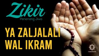 Download Lagu Ya Zal Jalali Wal Ikram Zikir Merdu Penenang Hati... MP3 Gratis