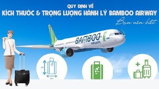 Quy định về kích thước, trọng lượng hành lý hãng Bamboo Airway bạn nên biết/ Travel Discovery TV