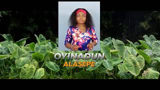 OYINADUN - ALASEPE LYRICS VIDEO WITH SUBTITLE