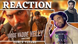 Vadde Vadde Velly : Surjit Khan | REACTION | Guri | Tufang 21 July | Jagjeet Sandhu