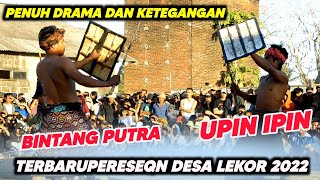 UPIN IPIN MENGAMUK HAMPIR TERJADI KERICUHAN PERESEAN TERBARU DESA LEKOR