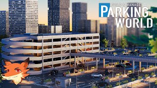 Parking World: Build \u0026 Manage [FR] La Sim de gestion de parking la plus poussée!