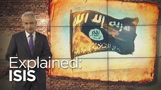 Explained: The Islamic State of Iraq and Syria (ISIS)