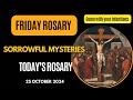 TODAY’S ROSARY:  FRIDAY 25 OCTOBER 2024| SORROWFUL MYSTERIES| 🙏📿✝️ Daily rosary prayer