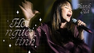 Hỡi Người Tình - Thanh Hà | Mây Saigon