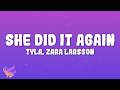 Tyla - SHE DID IT AGAIN ft. Zara Larsson