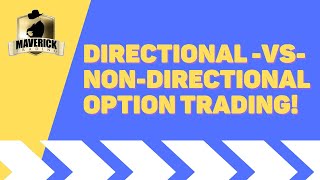 Directional vs Non-Directional Option Trading Strategies