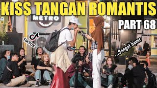 KI*S TANGAN ROMANTIS PART 68, VIRAL TIKTOK