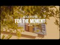 Augustine - For The Moment (Official Video)