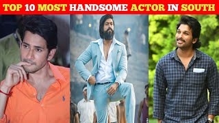 Top 10 Most Handsome Actor In South Cinema #shorts #ytshorts #handsome #alluarjun #actor