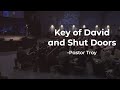 Key of David and Shut Doors | Troy Brewer | OpenDoor Church