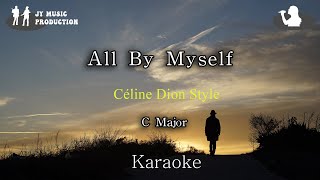 All By Myself - Céline Dion Style, Karaoke  (C Major, +3 than Original Key)