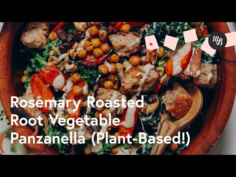 Rosemary Roasted Root Vegetable Panzanella – Minimalist Baker Recipes