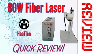 80W HaoTian Fiber Laser Review - JPT MOPA Fiber Laser Review