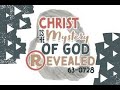 06-11-2024 Christ is the mystery of God revealed- Wednesday Evening