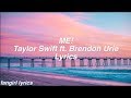 ME! || Taylor Swift ft. Brendon Urie Lyrics
