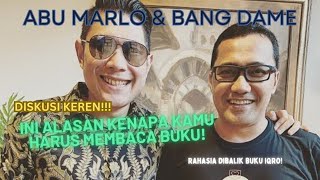 Diskusi Abu Marlo \u0026 Bang Dame: Rahasia Membaca Buku untuk Pengembangan Diri | QOLBUJANNAH Channel